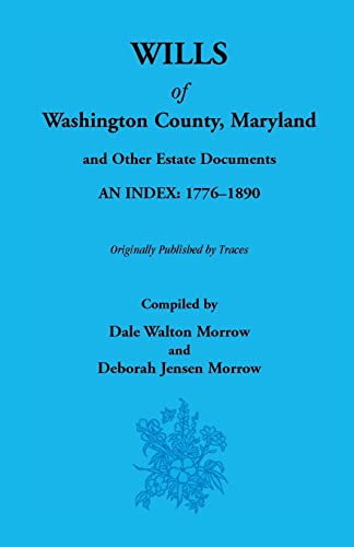 Imagen de archivo de Wills Of Washington County, 1776-1890 a la venta por Wonder Book