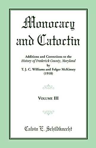 9781585492916: Monocacy and Catoctin, Volume 3