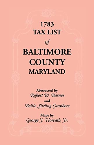 Beispielbild fr 1783 Tax List of Baltimore County zum Verkauf von Chiron Media