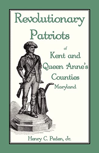 Revolutionary Patriots of Kent and Queen Anne?s Counties