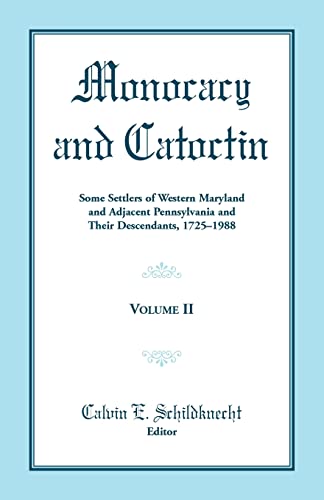 Stock image for Monocacy and Catoctin, Volume 2 for sale by Chiron Media
