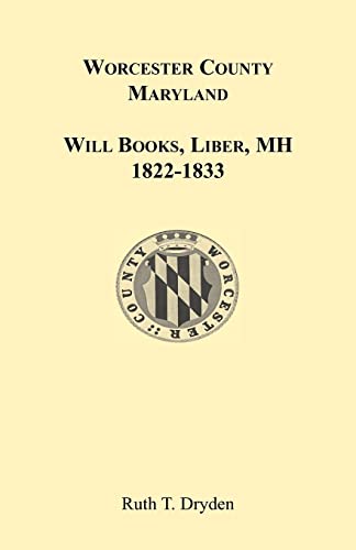 Stock image for Worcester Will Books, Liber MH. 1822-1833 for sale by Chiron Media