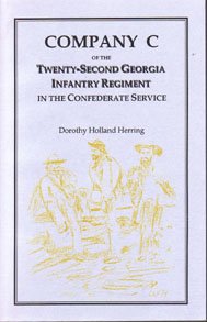 

Company C of the Twenty-second Georgia Infantry Regiment in the Confederate Service
