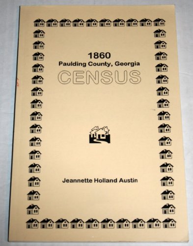 Stock image for 1860 Paulding County, Georgia Census for sale by Sleuth Books, FABA