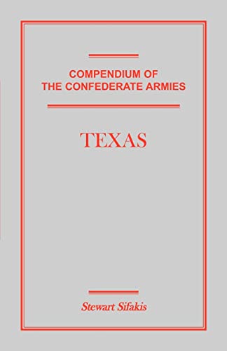 9781585496990: Compendium of the Confederate Armies: Texas