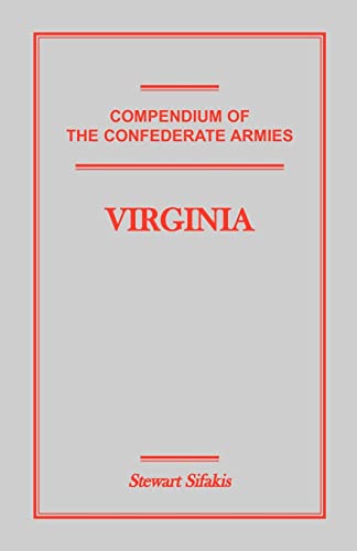 9781585497010: Compendium of the Confederate Armies: Virginia: : Virginia