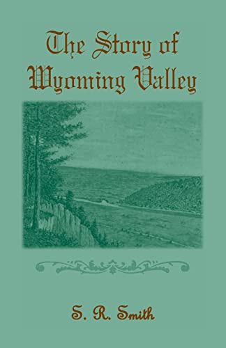 Stock image for The Story of the Wyoming Valley for sale by Chiron Media