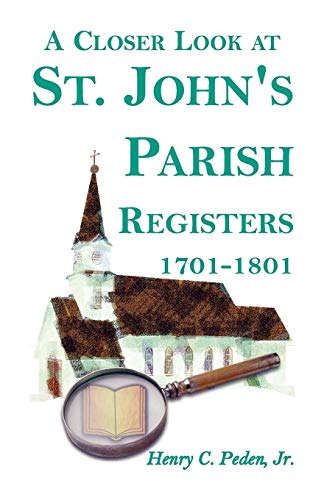 Beispielbild fr A Closer Look at St. Johns Parish Registers, 1701-1801 zum Verkauf von Lucky's Textbooks