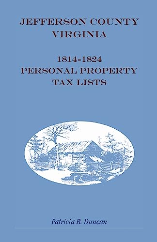 Imagen de archivo de Jefferson County, West Virginia, 18141824 Personal Property Tax Lists a la venta por PBShop.store US