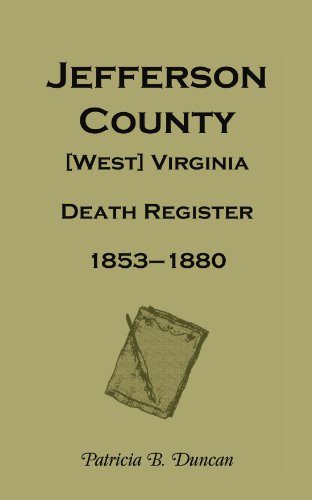 Beispielbild fr Jefferson County, [West] Virginia, Death Records, 1853-1880 zum Verkauf von Chiron Media