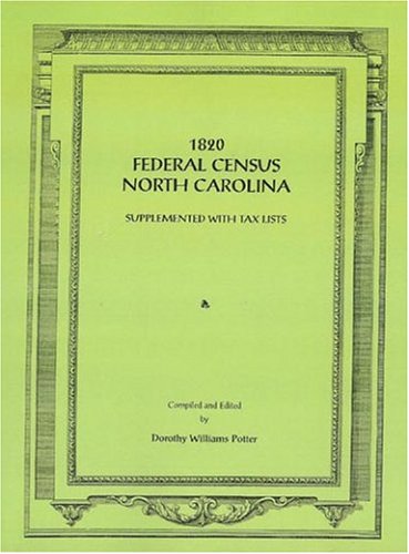 1820 Federal Census North Carolina (9781585499472) by Potter, Dorothy Williams