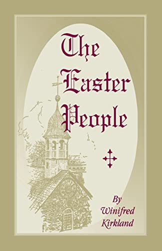 9781585499809: The Easter People: A Pen-Picture of the Moravian Celebration of the Resurrection