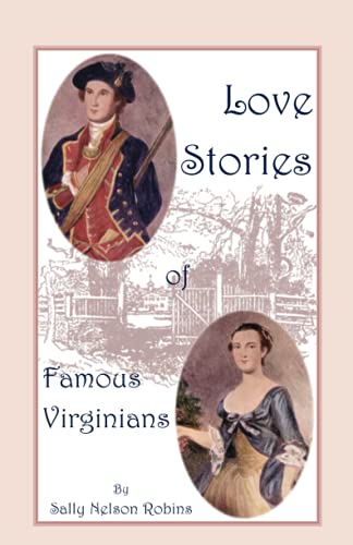 9781585499816: Love Stories of Famous Virginians