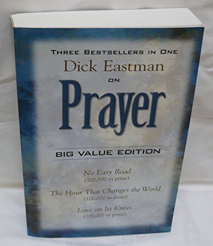 Beispielbild fr Dick Eastman on Prayer zum Verkauf von BooksRun