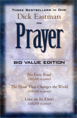Imagen de archivo de Dick Eastman on Prayer a la venta por BooksRun