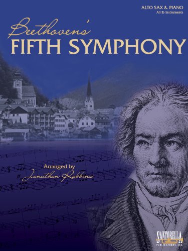 Beethoven's Fifth Symphony for Alto Sax & Piano (9781585600939) by Ludwig Van Beethoven; Jonathon Robbins