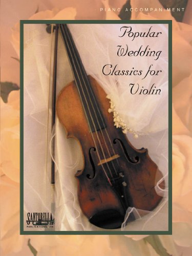 Beispielbild fr Popular Wedding Classics for Violin * Piano Accompaniment zum Verkauf von Irish Booksellers