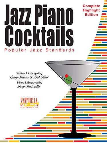 Imagen de archivo de Jazz Piano Cocktails * Complete Highlight Edition * Popular Jazz Standards * Revised Edition a la venta por ZBK Books