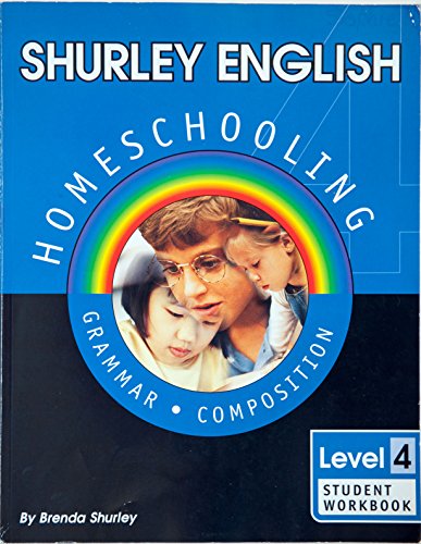 Stock image for Shurley English, Level 4: Homeschooling Made Easy - Grammar & Composition, Student Workbook for sale by SecondSale