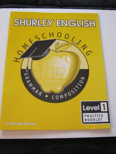 Stock image for Shurley English Level 1, Practice Booklet: Home Schooling Edition for sale by Half Price Books Inc.