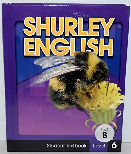 Imagen de archivo de Shurley English, Level 6, Book B: Student Textbook (2013 Copyright) a la venta por ~Bookworksonline~