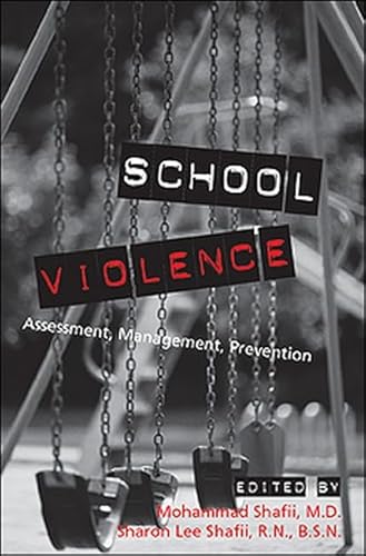 Stock image for School Violence: Assessment, Managment, Prevention for sale by BookHolders