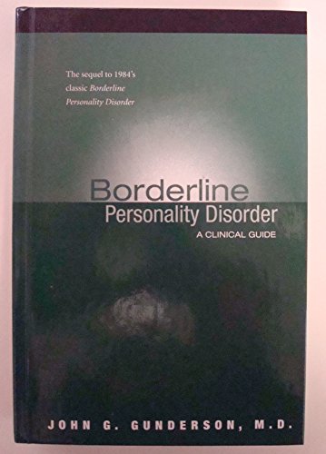 Imagen de archivo de Borderline Personality Disorder: A Clinical Guide a la venta por Books of the Smoky Mountains