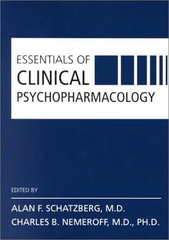 Beispielbild fr Essentials of Clinical Psychopharmacology zum Verkauf von Better World Books