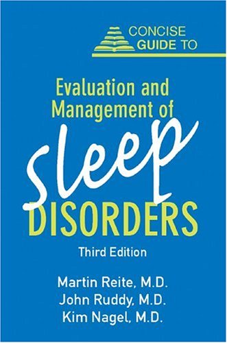Beispielbild fr Concise Guide to Evaluation and Management of Sleep Disorders zum Verkauf von Better World Books