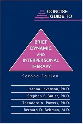Concise Guide to Brief Dynamic and Interpersonal Therapy (Concise Guides) (9781585620487) by Hanna Levenson; Stephen F. Butler; Theodore A. Powers; Bernard D. Beitman