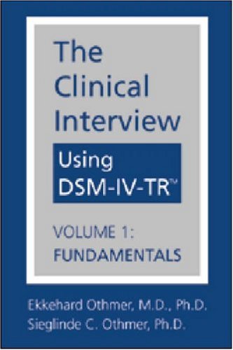 Imagen de archivo de Clinical Interview Using Dsm-IV-Tr (R): Volume 1: Fundamentals a la venta por ThriftBooks-Atlanta