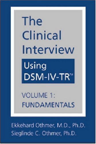 9781585620517: The Clinical Interview Using Dsm-Iv-Tr: Fundamentals