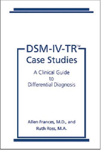 Beispielbild fr DSM-IV-TR Case Studies: A Clinical Guide to Differential Diagnosis zum Verkauf von Goodwill of Colorado