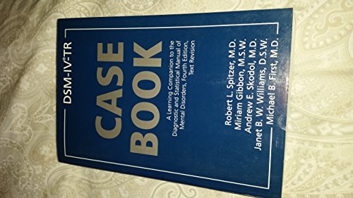 9781585620593: DSM-IV-TR Casebook (DSM-IV-TR Casebook: A Learning Companion to the Diagnostic and Statistical Manual of Mental Disorders)