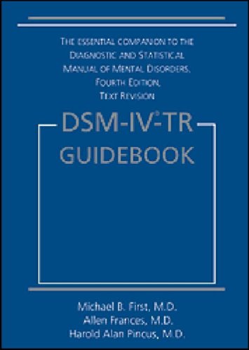 DSM-IV-TR Guidebook (9781585620685) by Frances, Allen; First, Michael B.; Pincus, Harold Alan