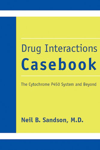 Beispielbild fr Drug Interactions Casebook : The Cytochrome P450 System and Beyond zum Verkauf von Better World Books