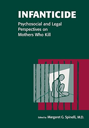 9781585620975: Infanticide: Psychosocial and Legal Perspectives on Mothers Who Kill