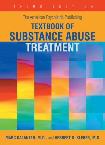 Stock image for The American Psychiatric Publishing Textbook of Substance Abuse Treatment for sale by Books of the Smoky Mountains