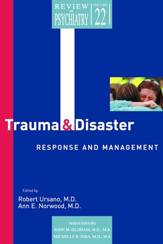 Stock image for Trauma and Disaster Responses and Management (Review of Psychiatry Series, Vol 22, No 1) for sale by Byrd Books