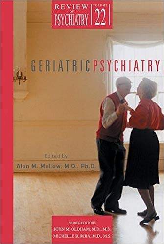 Imagen de archivo de Geriatric Psychiatry: Review of Psychiatry, Volume 22 a la venta por Star Canyon Books