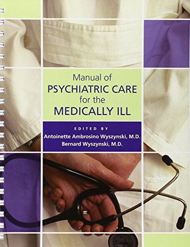 Stock image for Manual of Psychiatric Care for the Medically Ill (Concise Guides) for sale by Wonder Book