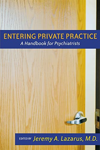 Entering Private Practice: A Handbook for Psychiatrists