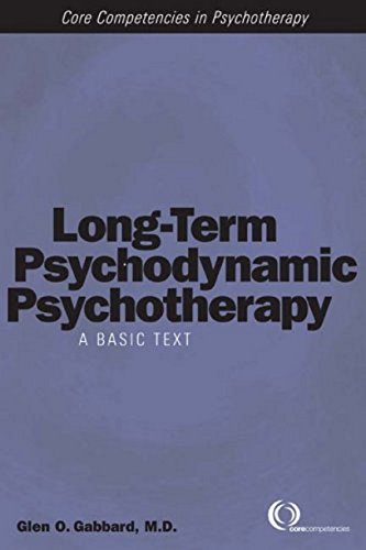 Imagen de archivo de Long-Term Psychodynamic Psychotherapy: A Basic Text (Core Competencies in Psychotherapy) a la venta por ThatsTheCatsMeow