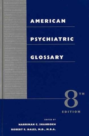 9781585621460: American Psychiatric Glossary
