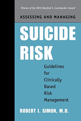 Imagen de archivo de Assessing and Managing Suicide Risk: Guidelines for Clinically Based Risk Management a la venta por HPB-Red