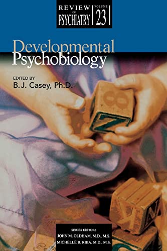 9781585621767: Developmental Psychobiology: 23 (Review of Psychiatry)