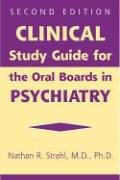 Imagen de archivo de Clinical Study Guide for the Oral Boards in Psychiatry a la venta por Better World Books