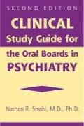 9781585621798: Clinical Study Guide For The Oral Boards In Psychiatry
