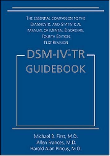 Dsm-iv Tr Guidebook (9781585621880) by Frances, Allen; Pincus, Harold Alan