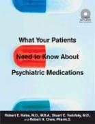 Beispielbild fr What Your Patients Need to Know About Psychiatric Medications zum Verkauf von The Book Spot